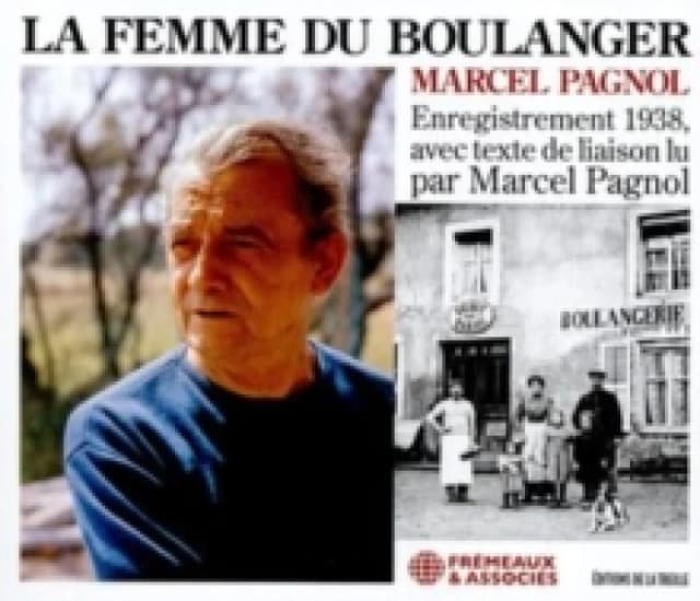 La Femme Du Boulanger: Enregistrement 1938, Avec Texte De Liason Lu Par Marcel Pagnol CD / Album