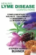 healing lyme disease coinfections complementary and holistic treatments for
