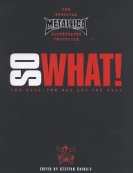 So What by Metallica Hardback