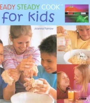 Ready Steady Cook for Kids by Joanna Farrow Hardback