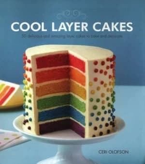 Cool Layer Cakes by Ceri Olofson Paperback