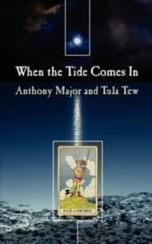 When the Tide Comes in by Anthony Major and Tula Tew Paperback