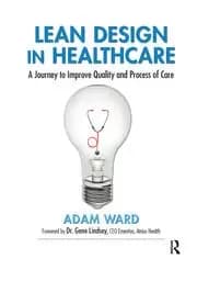 Lean Design in Healthcare A Journey to Improve Quality and Process of Care