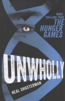 Unwholly by Neal Shusterman Paperback