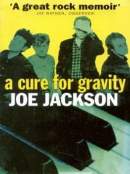 A Cure for Gravity by Joe Jackson Paperback