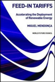Feed-In Tariffs by Miguel Mendonca Hardback