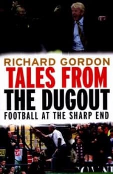 Tales from the Dugout by Richard Gordon Paperback