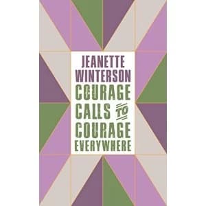 Courage Calls to Courage Everywhere Hardback 2018