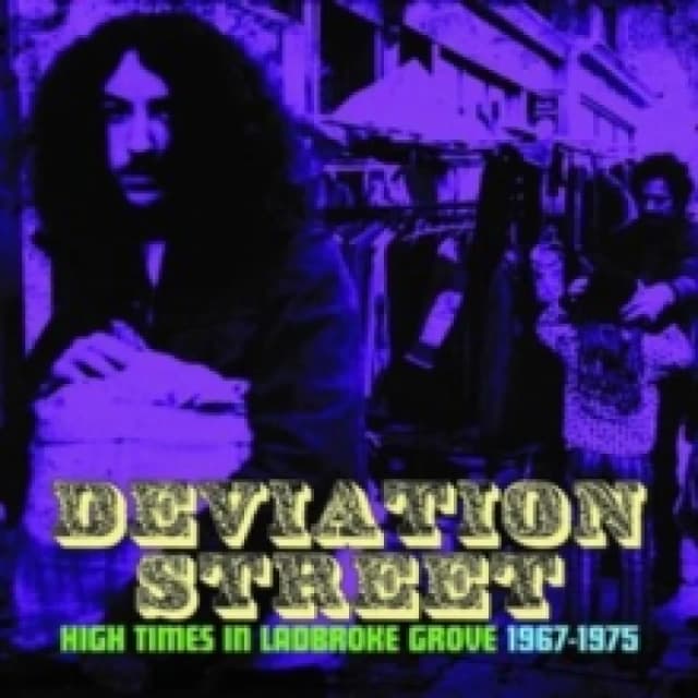 Deviation Street: High Times in Ladbroke Grove 1967-1975 CD / Box Set
