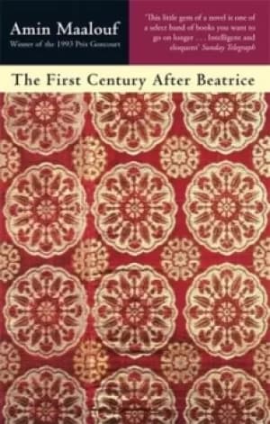 The first century after Beatrice by Amin Maalouf