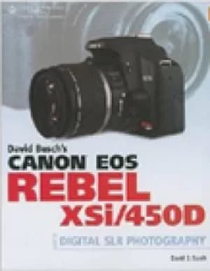 David Buschs Canon EOS Rebel XSi/450D guide to digital SLR photography by David Busch