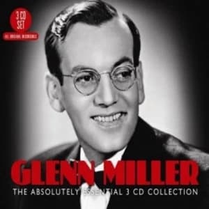 Glenn Miller The Absolutely Essential 3CD Collection