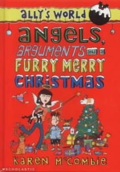 Angels Arguments and a Furry Merry Christmas by Karen Mccombie Hardback