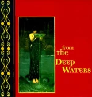 from the deep waters