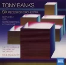 Tony Banks: Six Pieces for Orchestra