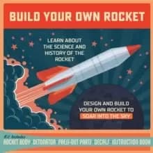 Build Your Own Rocket : Design and Build Your Own Rocket to Soar into the Sky - Learn About the Science and History of the Rocket - Kit Includes: Rock