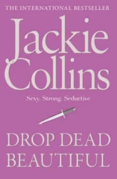 Drop Dead Beautiful by Jackie Collins Paperback