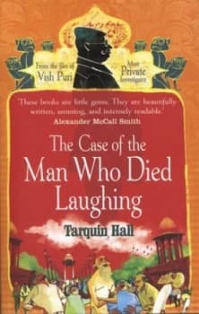 The Case of the Man Who Died Laughing by Tarquin Hall Book