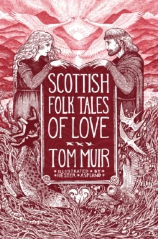 Scottish Folk Tales of Love Hardback