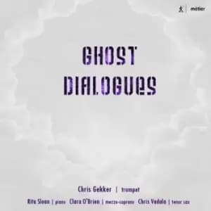 Ghost Dialogues by Chris Gekker CD Album