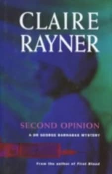 Second Opinion by Claire Rayner Book