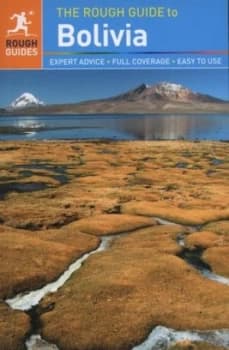 The Rough Guide to Bolivia by Brendon Griffin Book