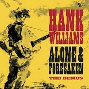 Hank Williams - Alone & Forsaken : The Demos Vinyl
