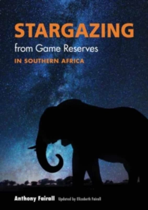 Stargazing from Game Reserves in Southern Africa Paperback / softback