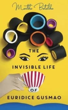 The Invisible Life of Euridice Gusmao by Martha Batalha Book