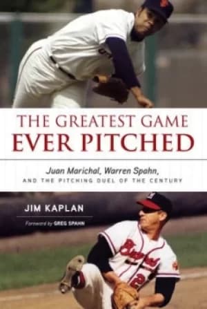 The greatest game ever pitched by Jim Kaplan