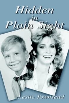 Hidden in Plain Sight by Leslie D Townsend Book