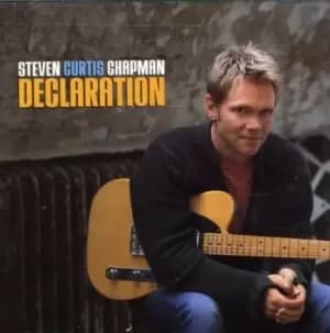 Steven Curtis Chapman - Declaration CD Album - Used
