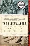 sleepwalkers how europe went to war in 1914