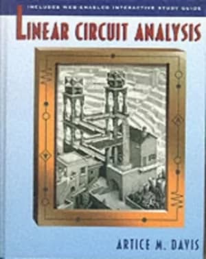 Linear circuit analysis by Artice M Davis