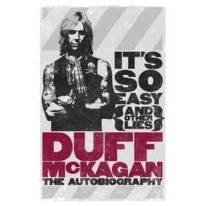 It's So Easy (and Other Lies) : The Autobiography