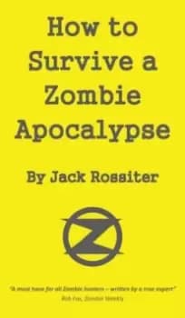 How to Survive a Zombie Apocalypse