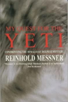 My Quest for the Yeti by Reinhold Messner Paperback