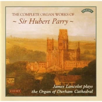 Parry, Sir Hubert - Complete Organ Works CD