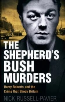 The Shepherds Bush Murders by Nick Russell-Pavier Hardback