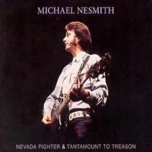 Nevada Fighter & Tantamount To Treason by Michael Nesmith CD Album