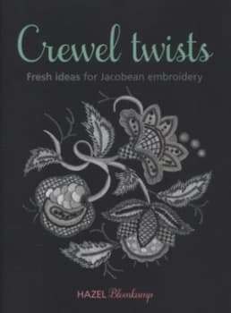 Crewel Twists by Hazel Blomkamp Paperback