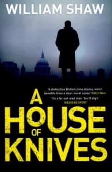 A House of Knives by William Shaw Paperback