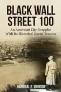 black wall street 100 an american city grapples with its historical racial