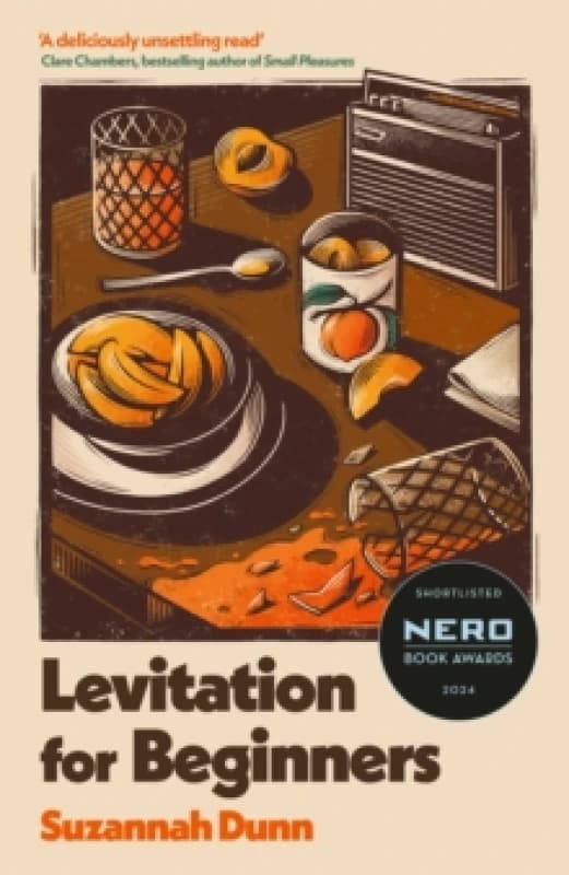 Levitation for Beginners : SHORTLISTED FOR THE NERO FICTION PRIZE 2024 Hardback