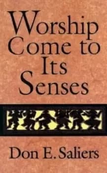 Worship come to its senses - Don E. Saliers - Paperback - Used