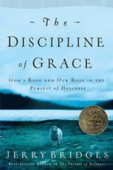 The Discipline of Grace by Jerry Bridges Paperback