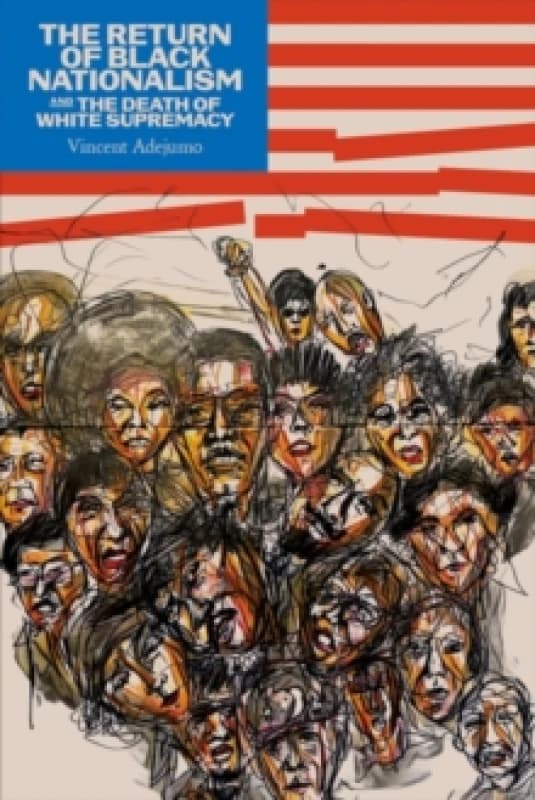 Return of Black Nationalism and the Death of White Supremacy The Paperback / softback