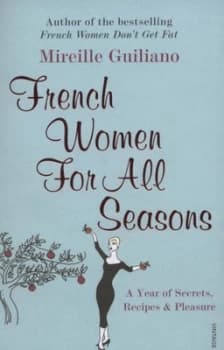 French Women for All Seasons by Mireille Guiliano Paperback