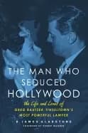 man who seduced hollywood the life and loves of greg bautzer tinseltowns mo