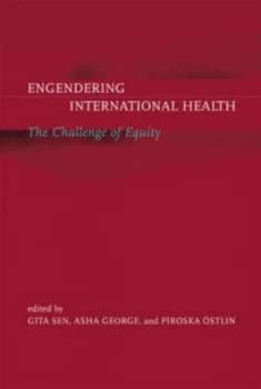 Engendering International Health by Gita Sen Paperback